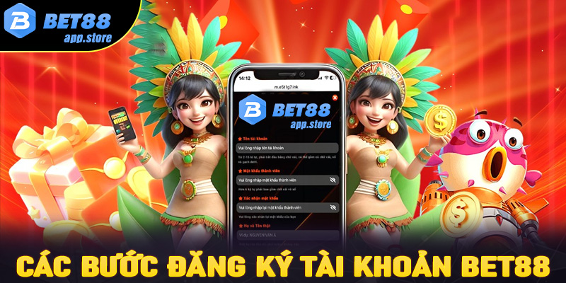 Các bước đăng ký tài khoản Bet88 nhanh chóng, đơn giản 